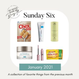 Favorite products for January 2021: Peanut Butter Chex, La Roche Posay Cicaplast Baume, Raincry Regenerating Shampoo, Skinceuticals Triple Lipid Restore, Maybelline Sky High mascara, and New York Bakery 3-cheese cheesesticks